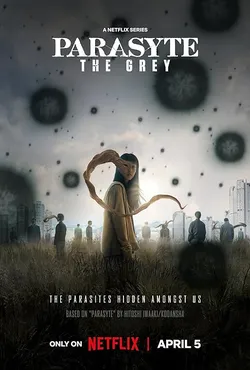 Parasyte: The Grey (2024)