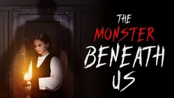 The Monster Beneath Us (2024)_Image1