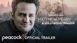 Matthew Perry: A Hollywood Tragedy (2025)_Image1