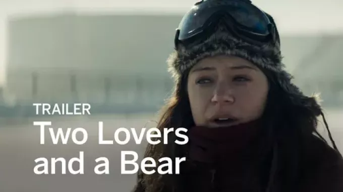 Two Lovers and A Bear (2016)