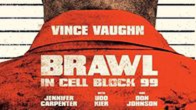 Brawl in Cell Block 99 (2017)